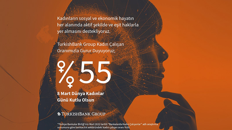 TurkishBankGroup Kadın Çalışan Oranı: %55