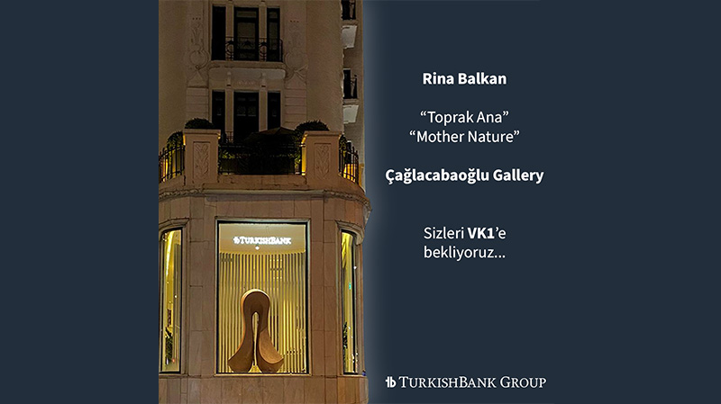 Rina Balkan’ın “Toprak Ana” Adlı Eseri Turkishbank Harbiye VK1’de